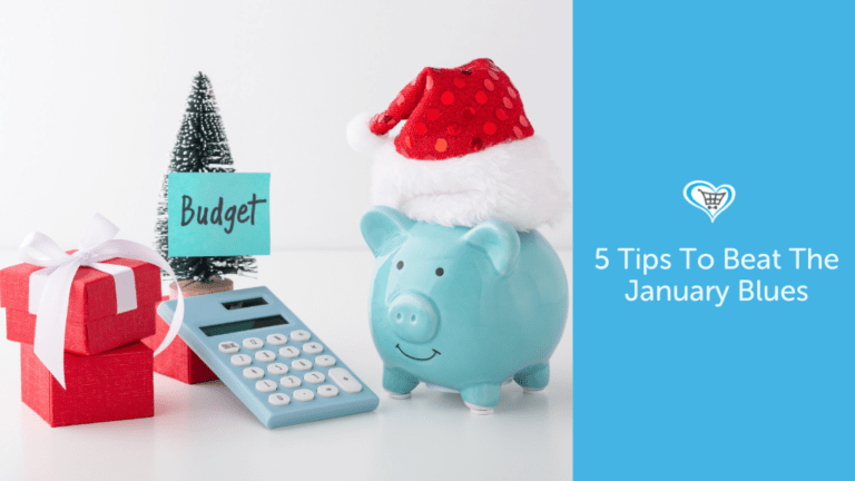 Festive Budgeting - 5 Tips To Beat The January Blues