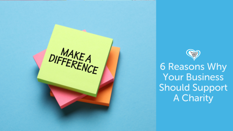 6 Reasons Why Your Business Should Support A Charity