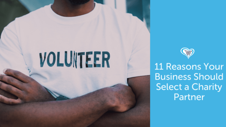 11 Reasons Your Business Should Select a Charity Partner
