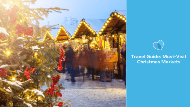 Travel Guide: Must-Visit Christmas Markets