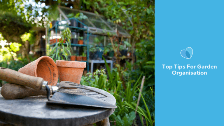 Top Tips For Garden Organisation