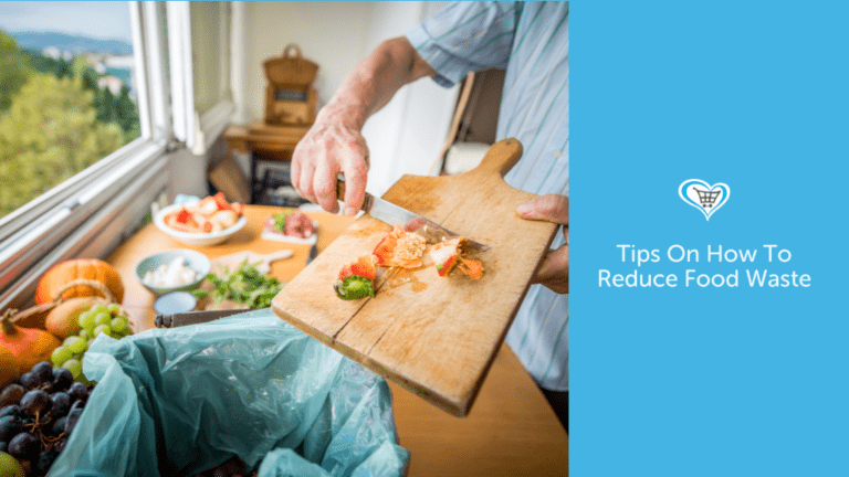 Tips On How To Reduce Food Waste