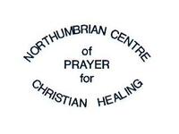 NORTHUMBRIAN CENTRE OF PRAYER FOR CHRISTIAN HEALING