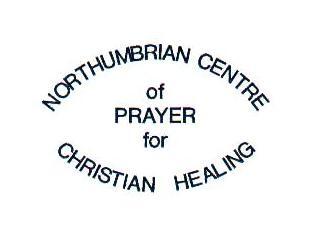 NORTHUMBRIAN CENTRE OF PRAYER FOR CHRISTIAN HEALING